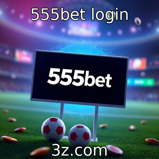 555bet login : Inovações tecnológicas em plataformas de jogos